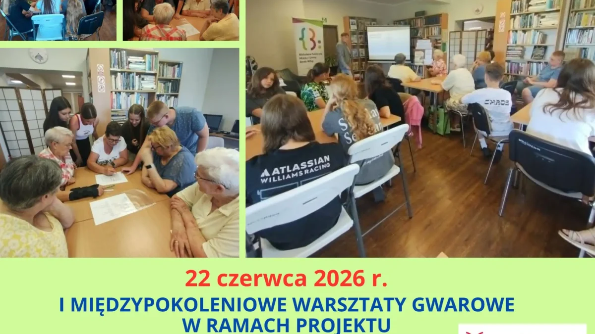 Międzypokoleniowe warsztaty gwarowe w Borku Wlkp. – nauka i integracja