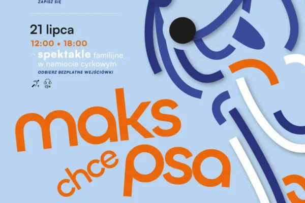 Teatr pod namiotem: „Maks chce psa” w Karolewie