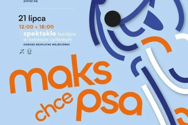 Spektakl „Maks chce psa” w cyrkowej scenerii – wakacyjne przedstawienie w Karolewie