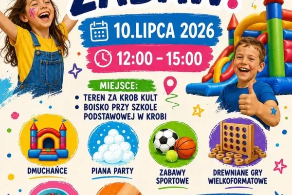 Dzień Zabaw w Krobi – zaproszenie na piątek 10 lipca