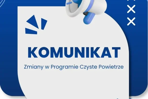 Program Czyste Powietrze od 20 lipca 2026 na nowych zasadach – wyższe dotacje i łatwiejsze procedury