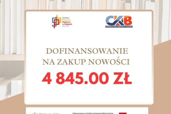 Biblioteka w Piaskach wzbogaci się o nowości wydawnicze dzięki ministerialnemu dofinansowaniu