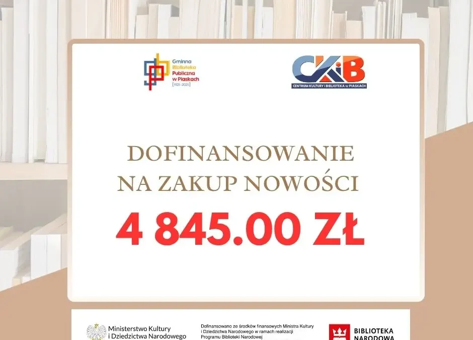 Biblioteka w Piaskach wzbogaci się o nowości wydawnicze dzięki ministerialnemu dofinansowaniu