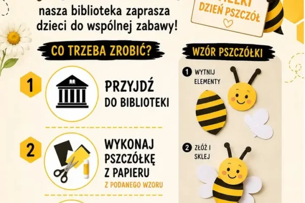 Wielki Dzień Pszczół w bibliotece – kreatywna zabawa dla dzieci