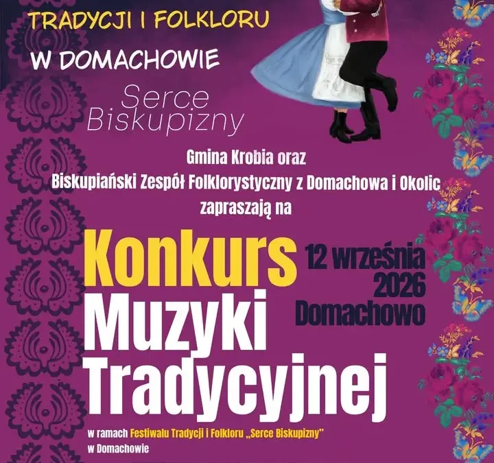 Konkurs muzyki tradycyjnej na XIV Festiwalu Serce Biskupizny w Domachowie