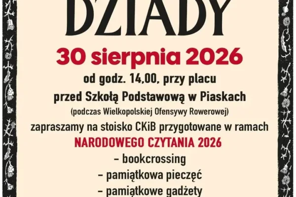 Narodowe Czytanie w Piaskach – biblioteka zaprasza na wspólne czytanie „Dziadów”
