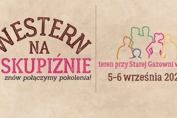 Western na Biskupiźnie! Stara Gazownia w Krobi zaprasza na weekend 5-6 września