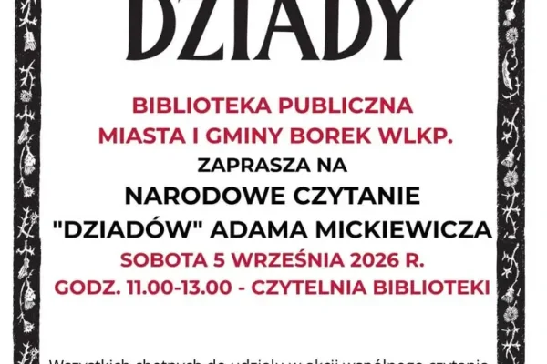 Narodowe Czytanie „Dziadów” w Borku Wlkp. – zaproszenie na wspólne czytanie
