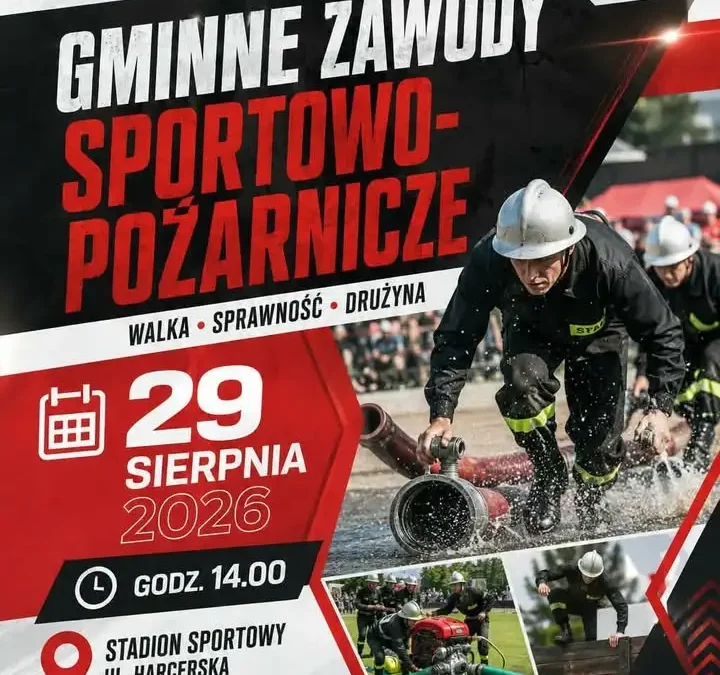 Gminne Zawody Sportowo-Pożarnicze w Poniecu – 29 sierpnia na Stadionie