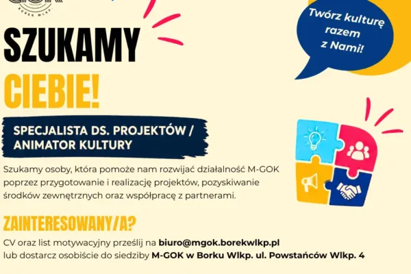 M-GOK w Borku Wlkp. ogłasza nabór na stanowisko specjalisty ds. projektów i animatora kultury