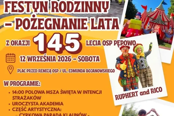 Festyn Rodzinny na 145-lecie OSP Pępowo – pożegnanie lata z atrakcjami