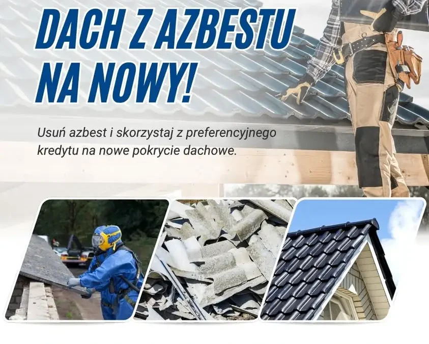 Wymiana dachu po azbeście z dopłatą – nowy kredyt w BOŚ Bank