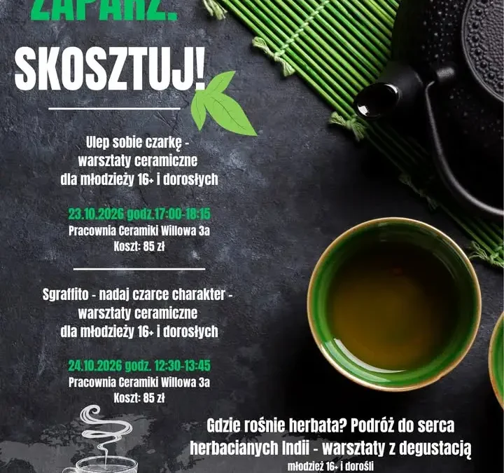 Październikowy weekend z herbatą w GOK Hutnik – warsztaty ceramiczne i degustacja