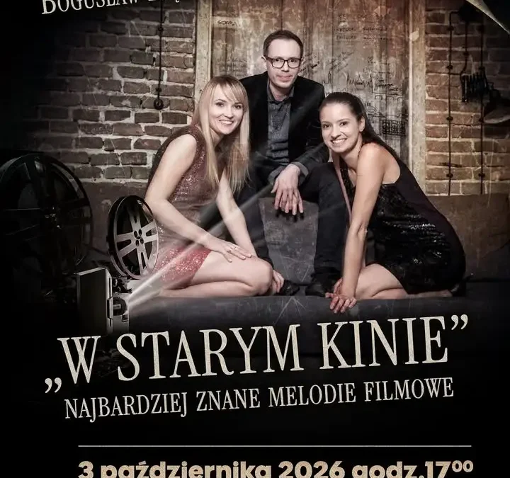 „W starym kinie” – koncert znanych melodii filmowych w Piaskach