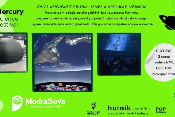 Mercury Science Festival: Mobilne Planetarium w Gostyniu – zapisy na seanse