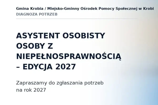Program „Asystent osobisty osoby z niepełnosprawnością” – diagnoza potrzeb w gminie Krobia
