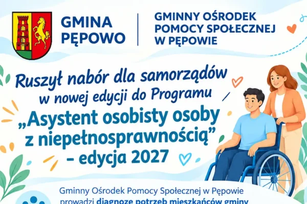 Pępowo diagnozuje potrzeby mieszkańców. Ruszył nabór do programu asystenta osobistego na 2027 rok