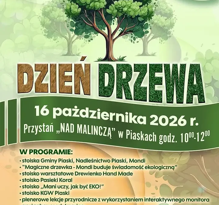 Dzień Drzewa w Piaskach – ekologiczne święto nad Malinczą
