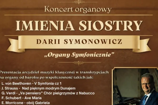 Koncert organowy im. siostry Darii Symonowicz w Pepowie
